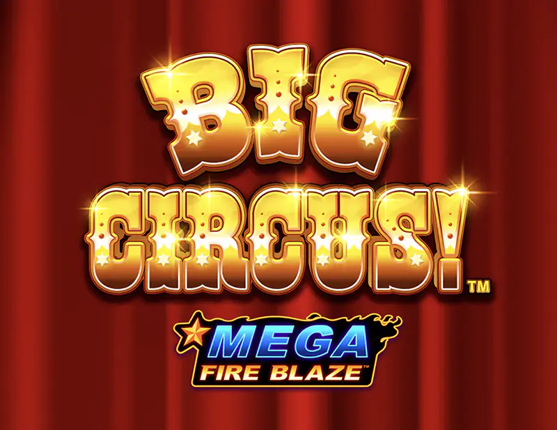 Mega Fire Blaze Big Circus